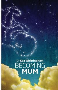 Koa Lou Whittingham - «Becoming Mum»
