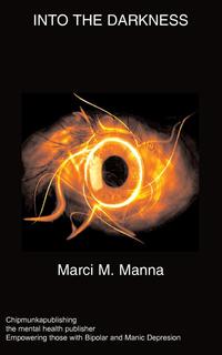 Marci M Manna - «Into The Darkness»