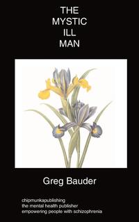 Greg Bauder - «The Mystic Ill Man»