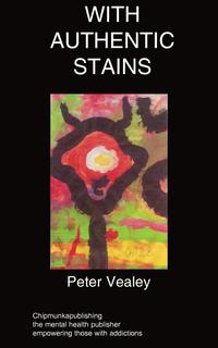 Peter Vealey - «With Authentic Stains»