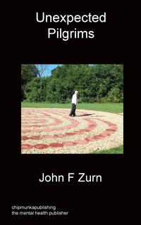 John F Zurn - «Unexpected Pilgrims»