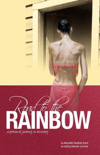 Meredith Seafield Grant - «Road to the Rainbow»