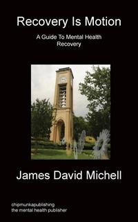 David James Michell - «Recovery Is Motion»