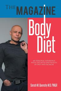 Sarosh M. Quereshy M.D. PM&R - «The Magazine Body Diet»