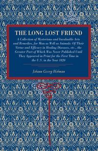Johann Georg Hohman - «The Long Lost Friend»