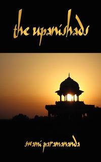 Swami Paramananda - «The Upanishads»