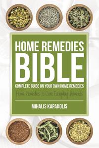 Mihalis Kapakolis - «Home Remedies Bible»