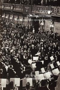 John Hunt - «Wiener Philharmoniker 2 - Vienna Philharmonic and Vienna State Opera Orchestras. Discography Part 2 1954-1989. [2000]»