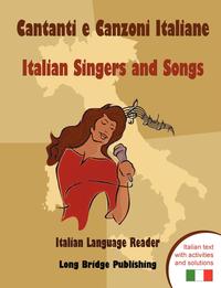Long Bridge Publishing - «Cantanti E Canzoni Italiane - Italian Singers and Songs»