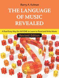 Barry Kolman - «The Language of Music Revealed»