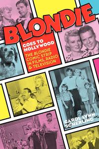 Carol Lynn Scherling - «Blondie Goes To Hollywood»