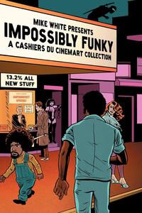 Mike White - «Impossibly Funky»