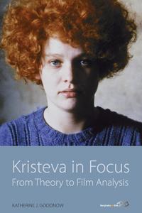 Katherine J. Goodnow - «Kristeva in Focus»