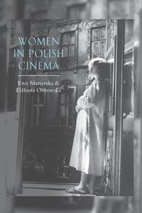 Ewa Mazierska - «Women in Polish Cinema»