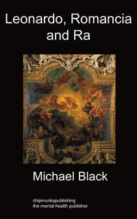 Michael Black - «Leonardo, Romancia and Ra»