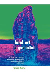 William Malpas - «LAND ART IN GREAT BRITAIN»