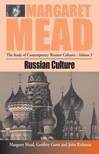 Margaret Mead - «Russian Culture»