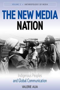 Valerie Alia - «The New Media Nation»