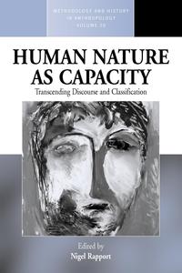 Nigel Rapport - «Human Nature as Capacity»