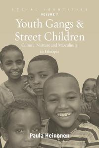 Paula Heinonen - «Youth Gangs and Street Children»