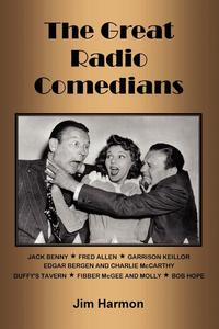 Jim Harmon - «The Great Radio Comedians»