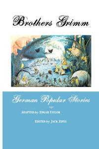 Brothers Grimm - «German Popular Stories»