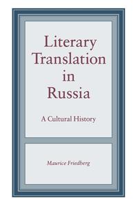 Literary Translation in Russia