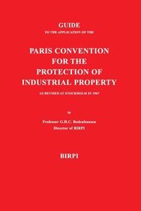 G. H. C. Bodenhausen - «Guide to the Application of the Paris Convention for the Protection of Industrial Property, as Revised at Stockholm in 1967»