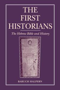 Baruch Halpern - «The First Historians»