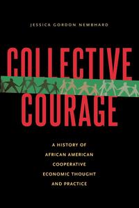 Jessica Gordon Nembhard - «Collective Courage»