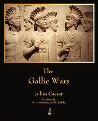 Julius Caesar - «The Gallic Wars»