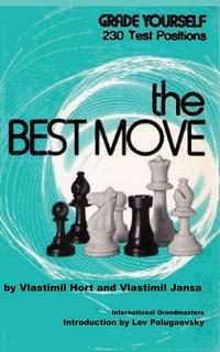 Vlastimil Hort - «The Best Move»