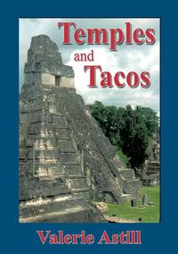 Valerie Astill - «Temples and Tacos»