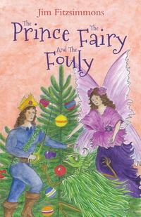 The Prince, The Fairy and The Fouly