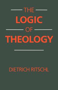 The Logic of Theology