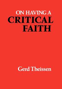 Gerd Theissen - «On Having a Critical Faith»