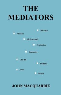 John MacQuarrie - «The Mediators»