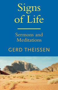 Gerd Theissen - «Signs of Life»