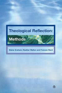 Elaine Graham - «Theological Reflection»