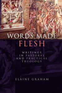 Elaine Graham - «Words Made Flesh»
