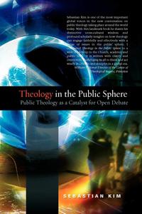 Sebastian Kim - «Theology in the Public Sphere»