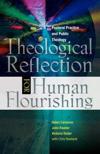 John Reader - «Theological Reflection for Human Flourishing»