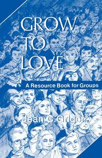 Jean C. Grigor - «Grow to Love»