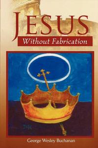 Jesus Without Fabrication