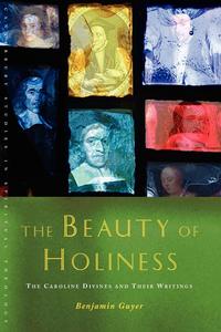 Benjamin Guyer - «The Beauty of Holiness»