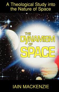 Iain MacKenzie - «The Dynamism of Space»