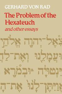 Gerhard Von Rad - «The Problem of the Hexateuch and other essays»