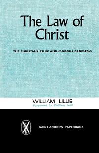William Lillie - «The Law of Christ»