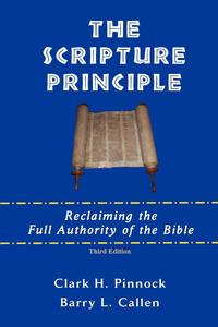 Clark H. Pinnock - «The Scripture Principle»