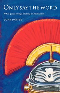John Davies - «Only Say the Word»